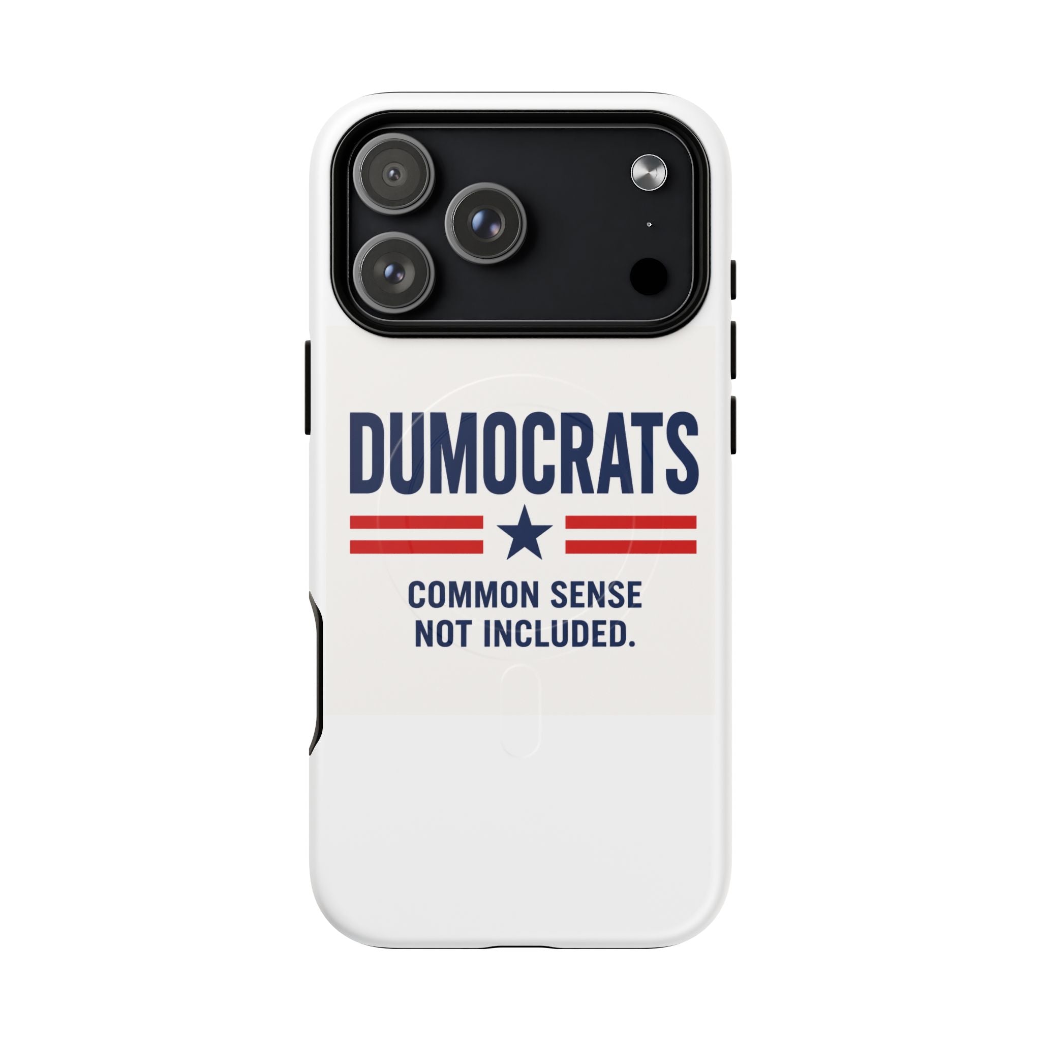 Phone Case — "Dumocrats: Common Sense Not Included" Tough Magnetic Protective Cover