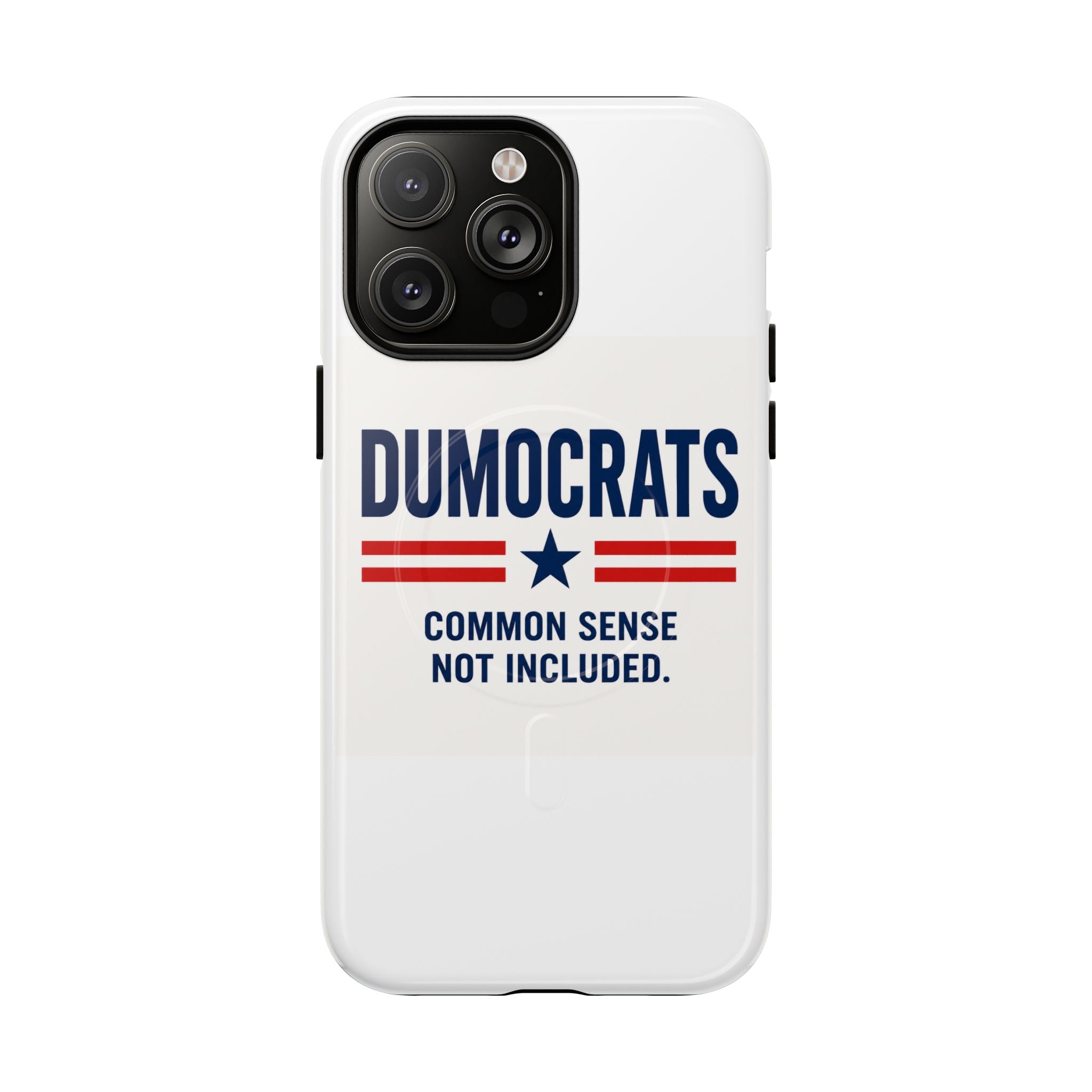 Phone Case — "Dumocrats: Common Sense Not Included" Tough Magnetic Protective Cover