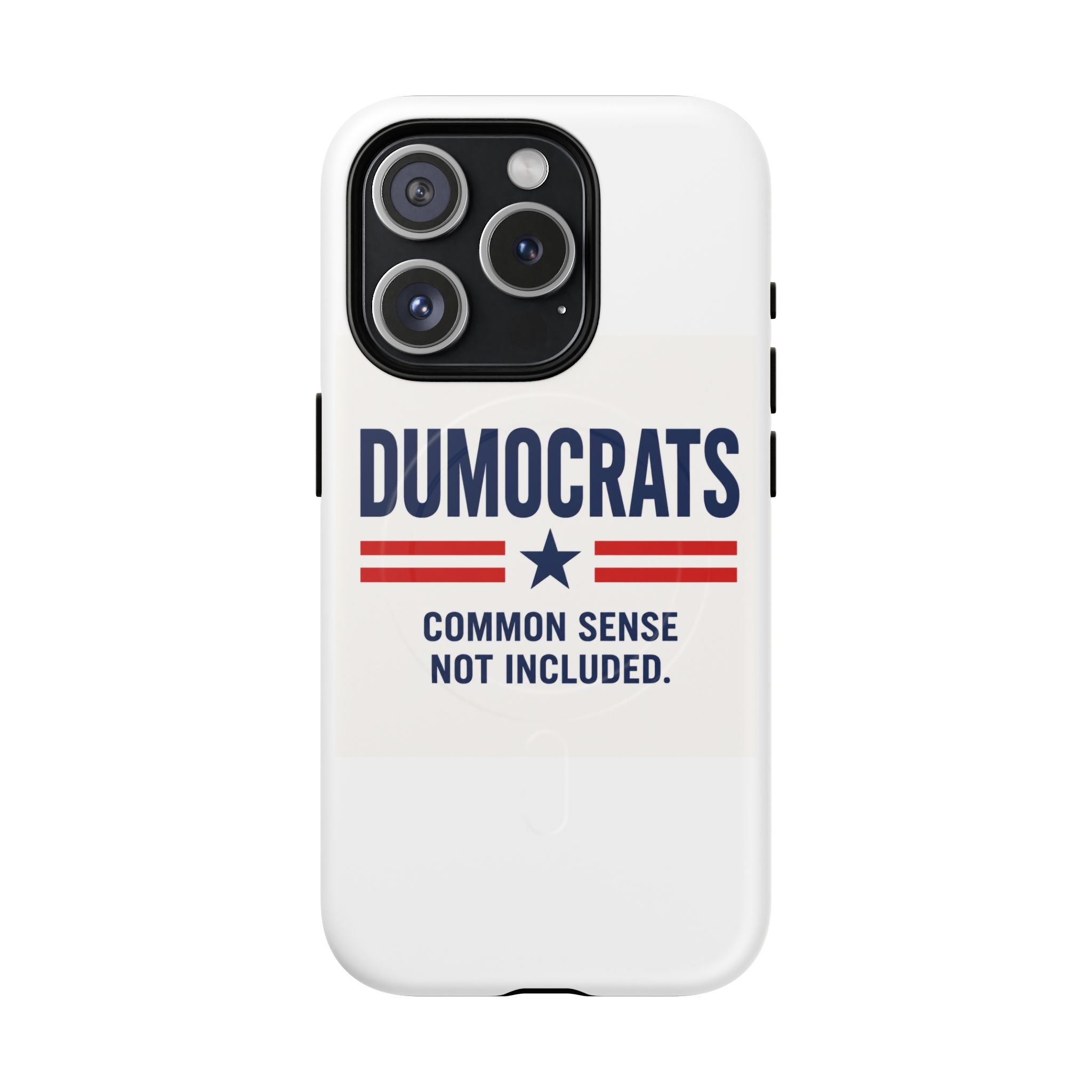 Phone Case — "Dumocrats: Common Sense Not Included" Tough Magnetic Protective Cover