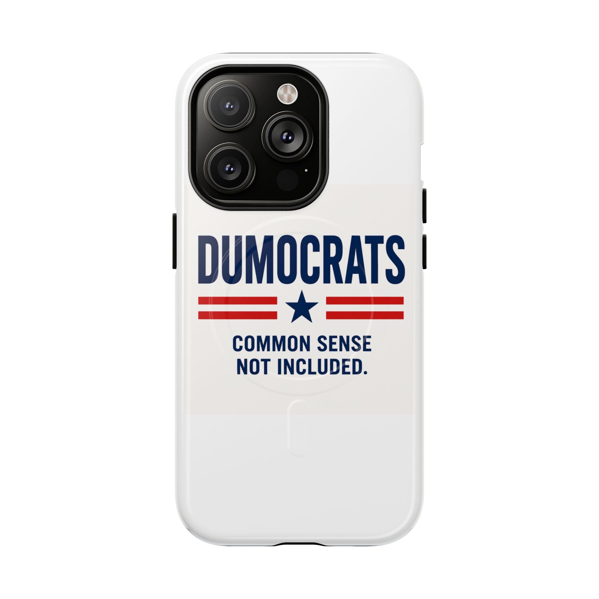 Phone Case — "Dumocrats: Common Sense Not Included" Tough Magnetic Protective Cover