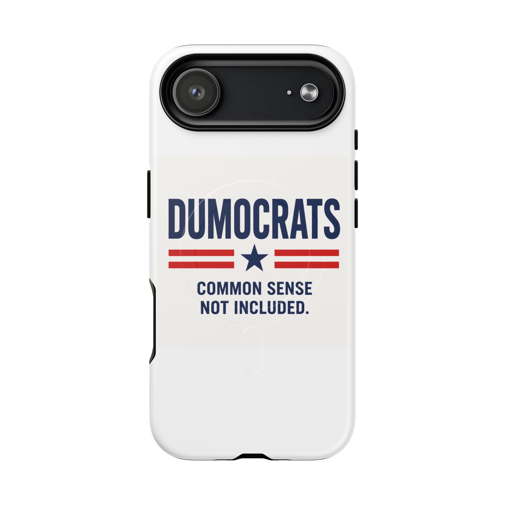 Phone Case — "Dumocrats: Common Sense Not Included" Tough Magnetic Protective Cover
