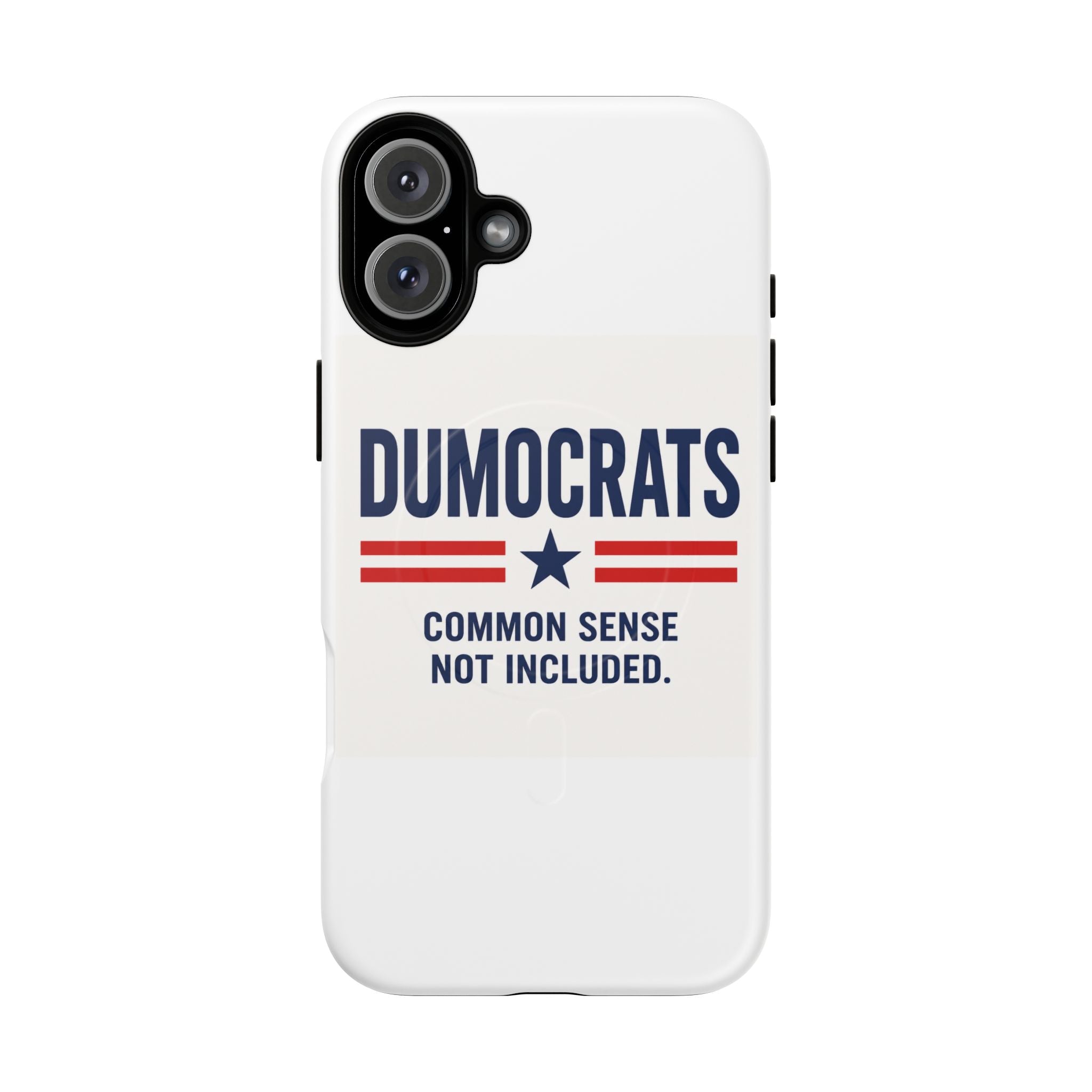 Phone Case — "Dumocrats: Common Sense Not Included" Tough Magnetic Protective Cover