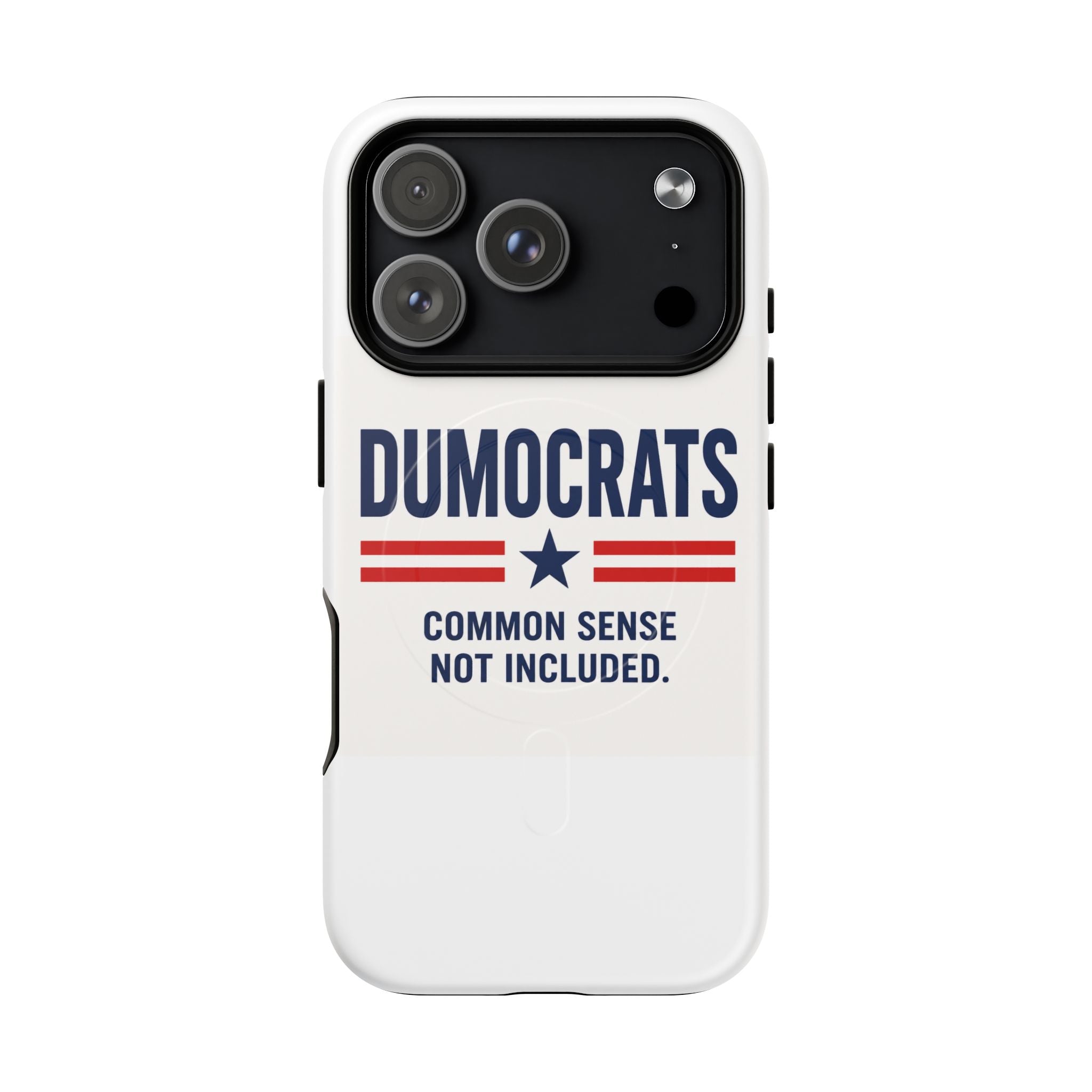 Phone Case — "Dumocrats: Common Sense Not Included" Tough Magnetic Protective Cover