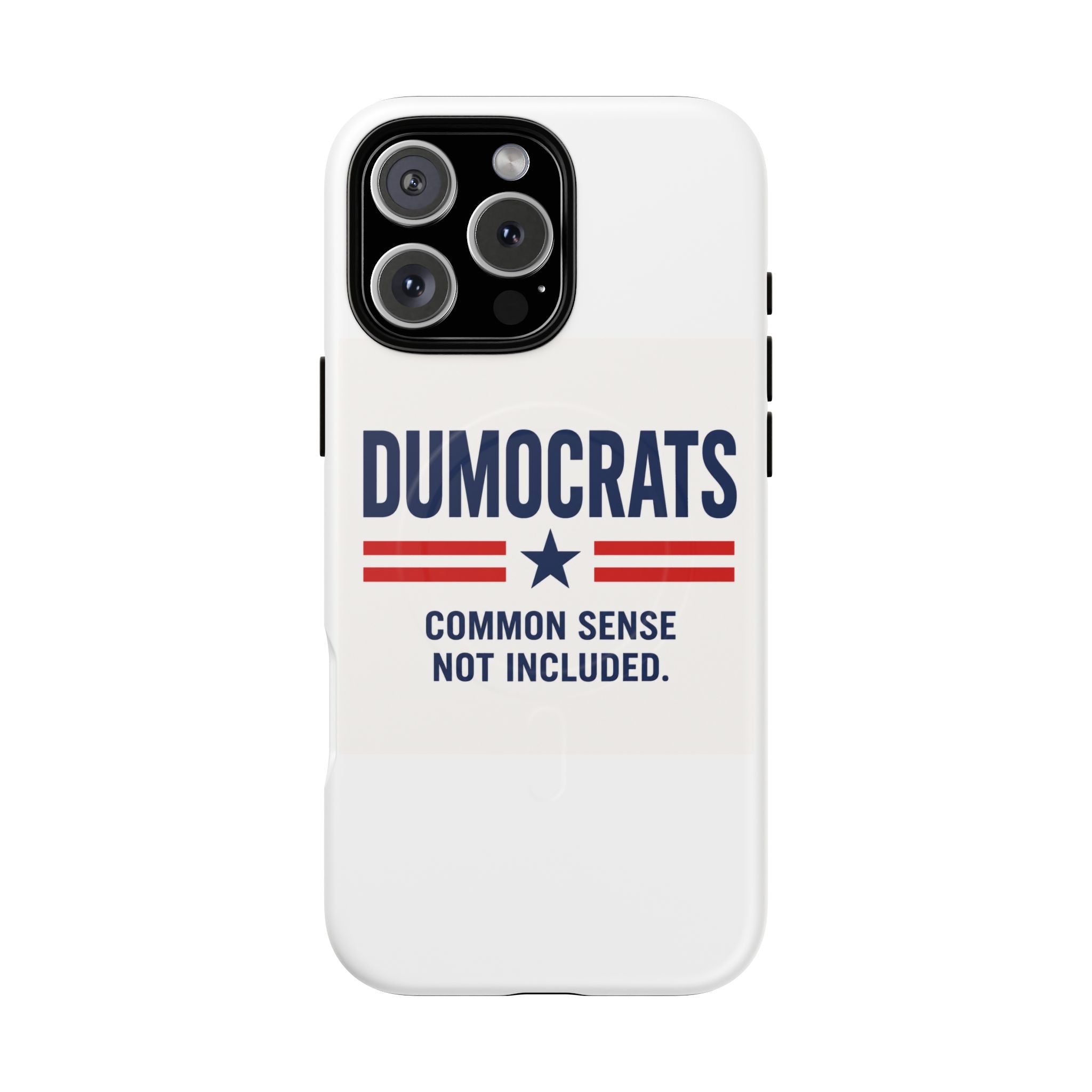 Phone Case — "Dumocrats: Common Sense Not Included" Tough Magnetic Protective Cover
