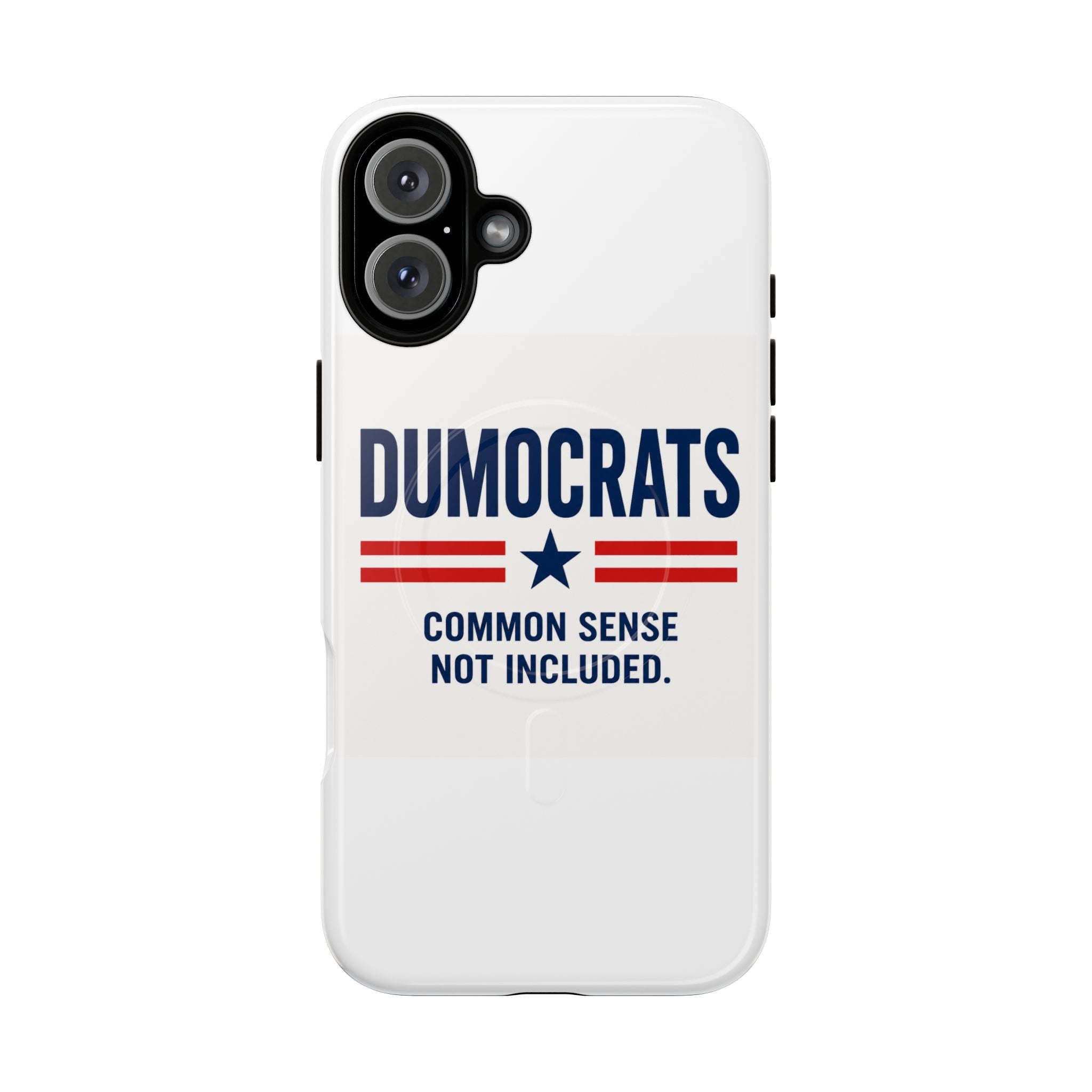 Phone Case — "Dumocrats: Common Sense Not Included" Tough Magnetic Protective Cover