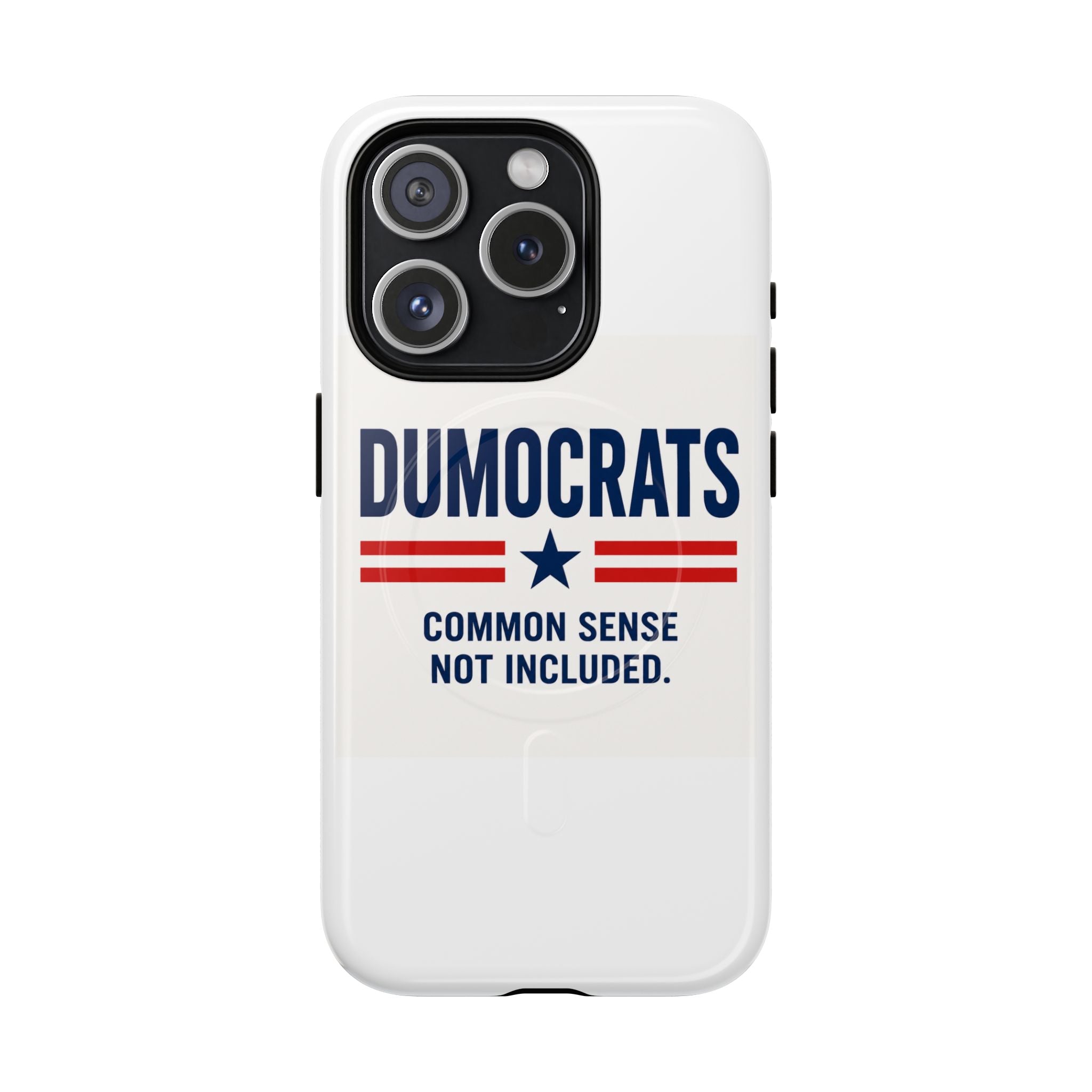 Phone Case — "Dumocrats: Common Sense Not Included" Tough Magnetic Protective Cover