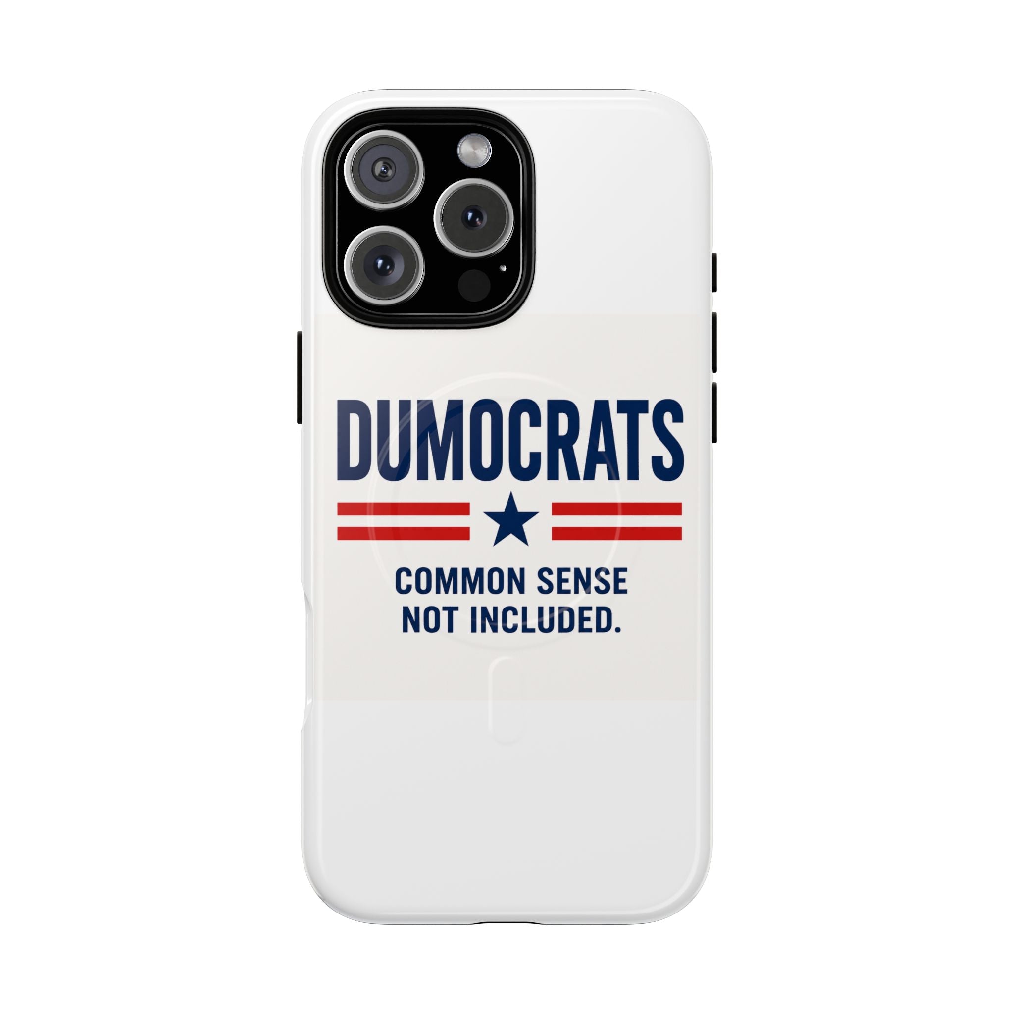 Phone Case — "Dumocrats: Common Sense Not Included" Tough Magnetic Protective Cover