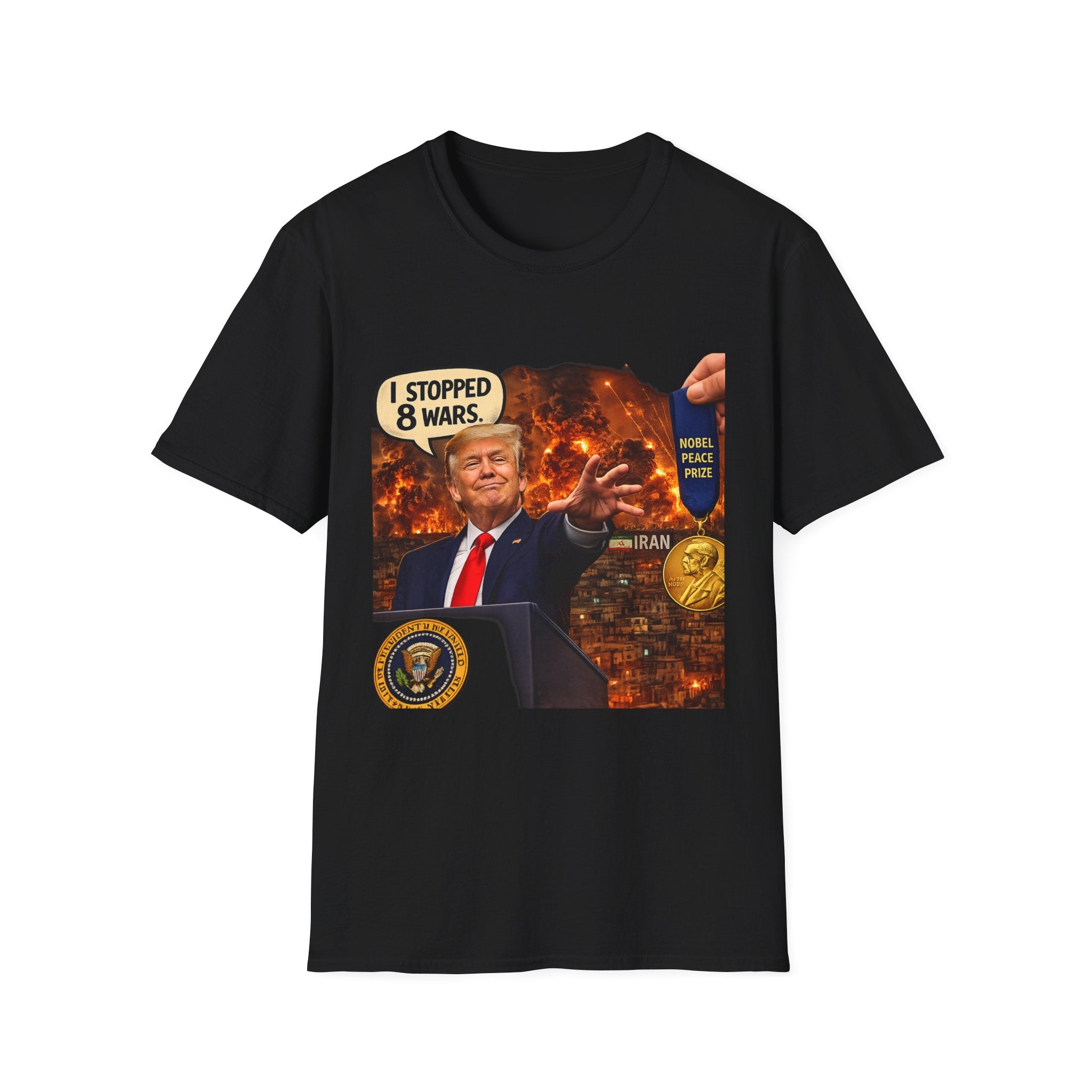 Political Graphic T-Shirt — "I Stopped 8 Wars" Protest Tee