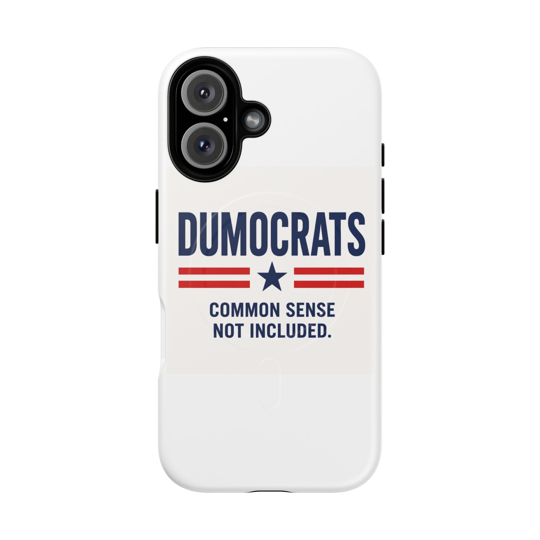 Phone Case — "Dumocrats: Common Sense Not Included" Tough Magnetic Protective Cover