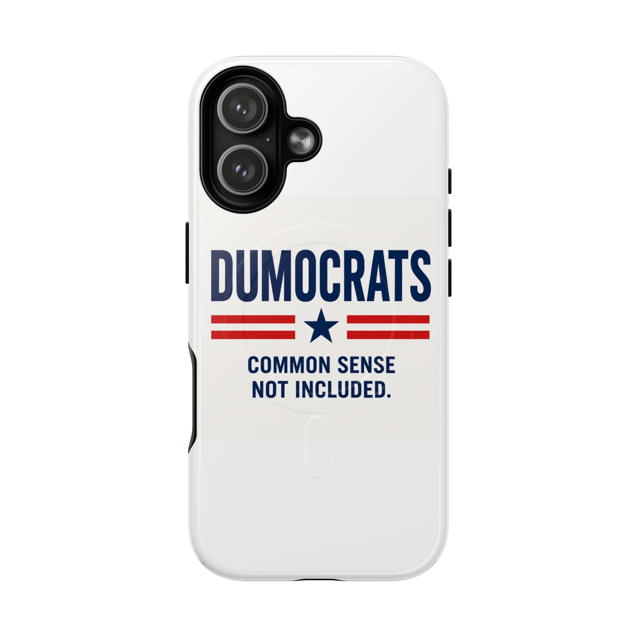 Phone Case — "Dumocrats: Common Sense Not Included" Tough Magnetic Protective Cover