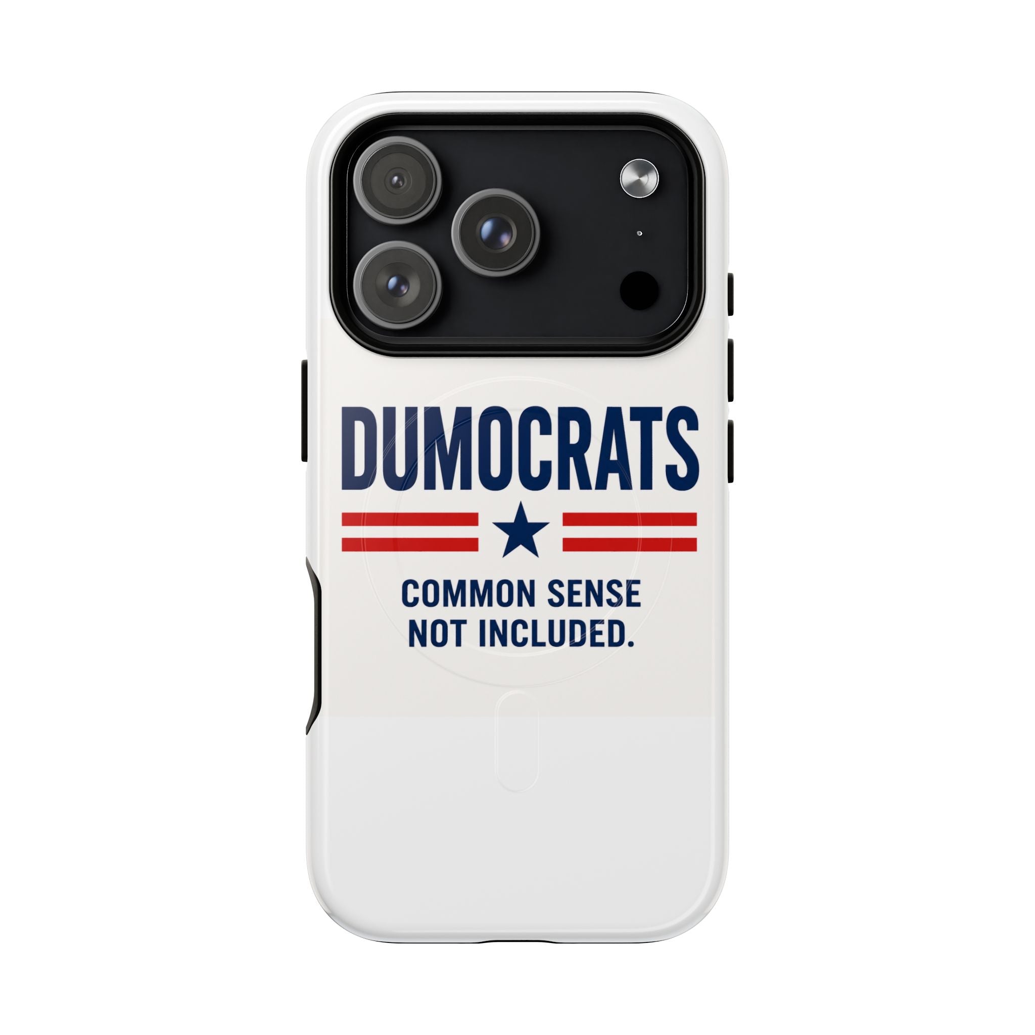 Phone Case — "Dumocrats: Common Sense Not Included" Tough Magnetic Protective Cover