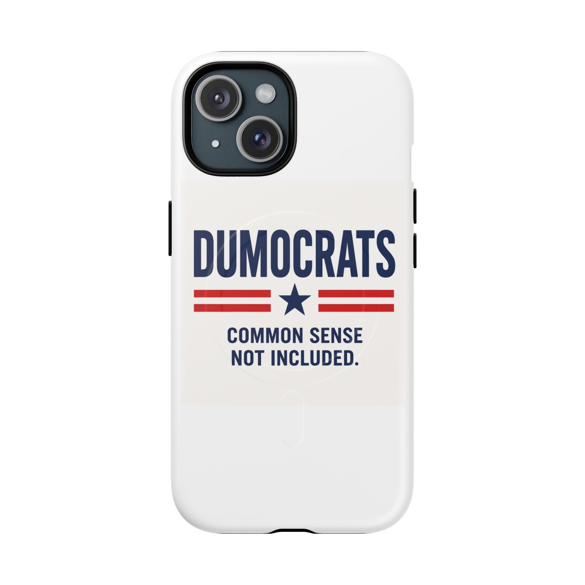 Phone Case — "Dumocrats: Common Sense Not Included" Tough Magnetic Protective Cover