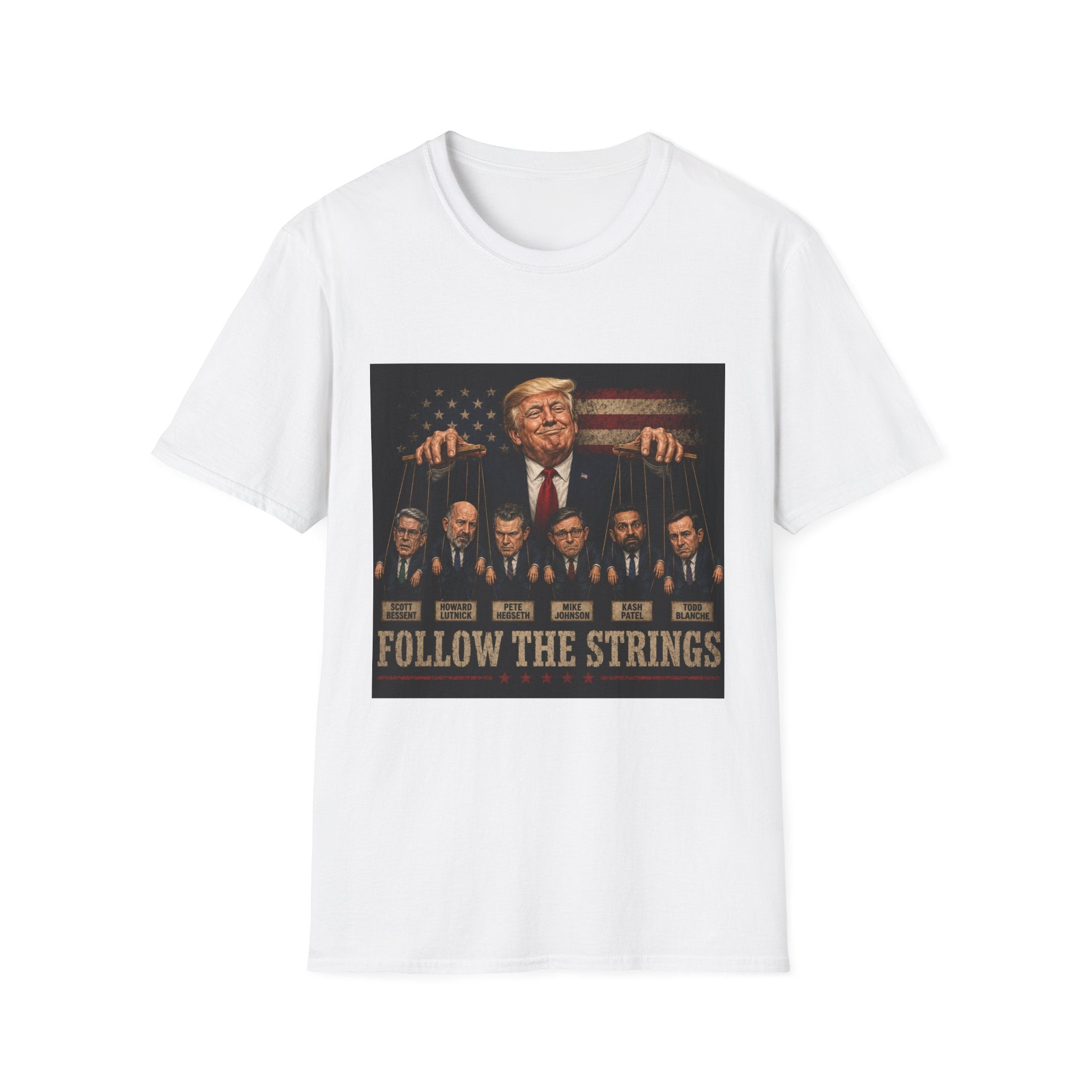 T-Shirt — 'Follow The Strings' Trump Puppet Political Tee