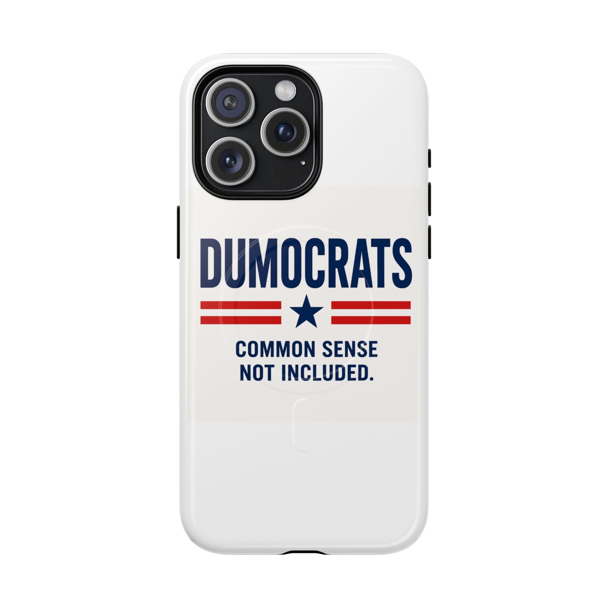 Phone Case — "Dumocrats: Common Sense Not Included" Tough Magnetic Protective Cover