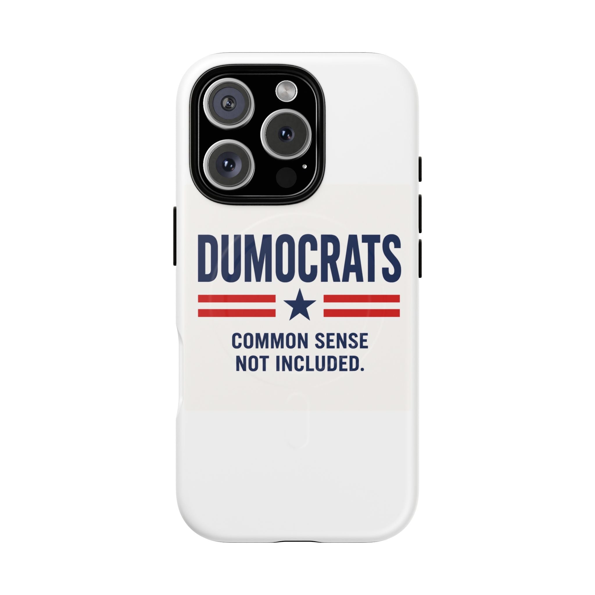 Phone Case — "Dumocrats: Common Sense Not Included" Tough Magnetic Protective Cover