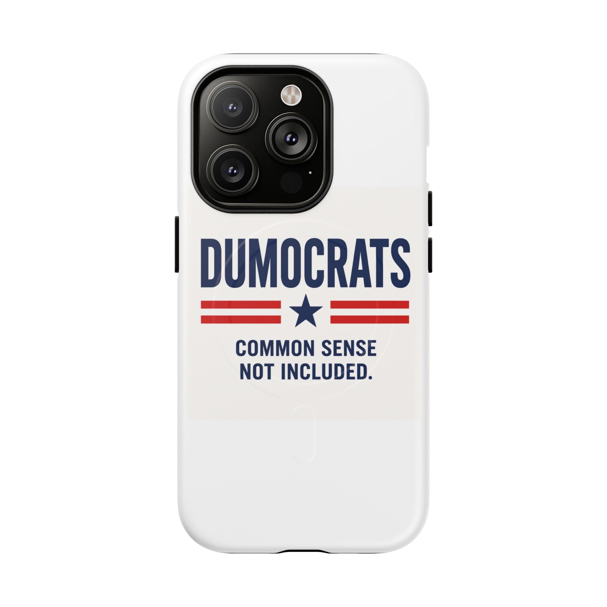 Phone Case — "Dumocrats: Common Sense Not Included" Tough Magnetic Protective Cover